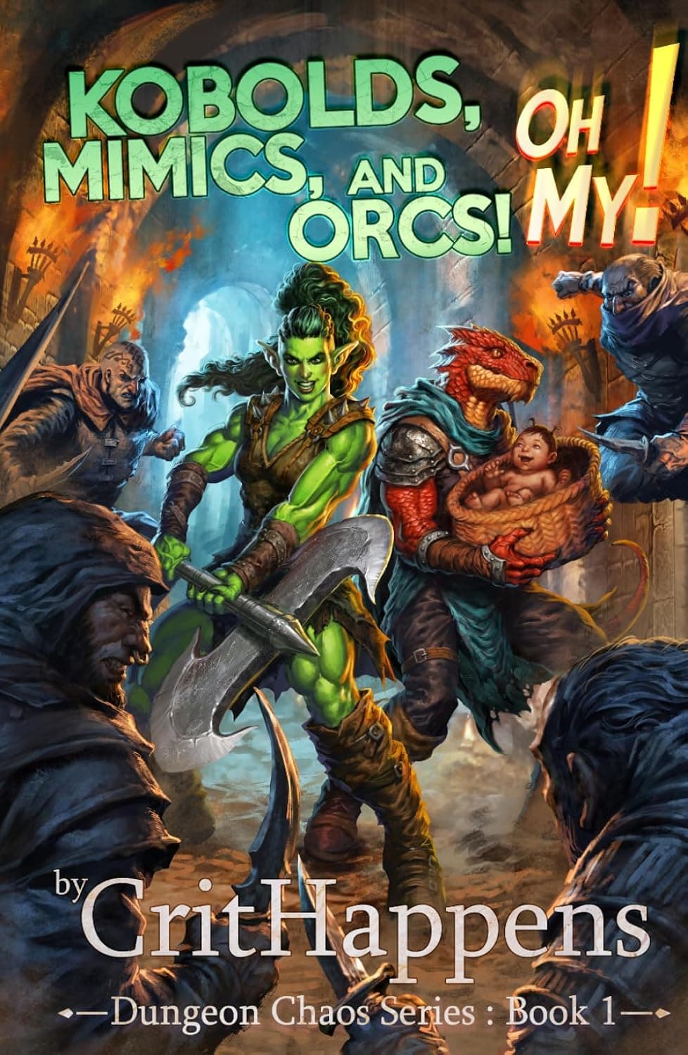 Kobolds, Mimics and Orcs! Oh My! (Dungeon Chaos Series Book 1)